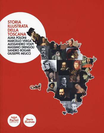 Storia illustrata della Toscana  - Libro Pacini Editore 2015, Storie illustrate | Libraccio.it
