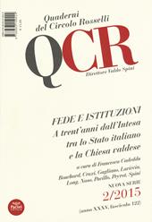 QCR. Quaderni del Circolo Fratelli Rosselli (2015). Vol. 2: Fede e istituzioni. A trent'anni dall'intesa tra lo Stato italiano e la Chiesa valdese.