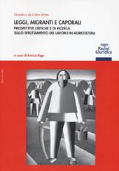 Leggi, migranti e caporali. Prospettive critiche e di ricerca sullo sfruttamento del lavoro in agricoltura