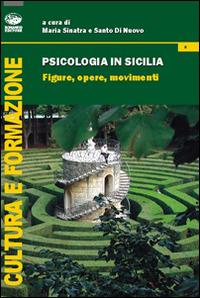 Psicologia in Sicilia. Figure, opere, movimenti  - Libro Bonanno 2015, Cultura e formazione. Psicologia | Libraccio.it