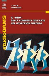 Il «mito» della commedia dell'arte nel Novecento europeo