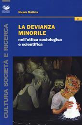 La devianza minorile nell'ottica sociologica e scientifica