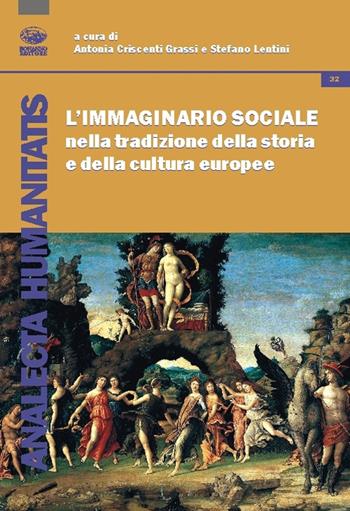 L'immaginario sociale nella tradizione della storia e della cultura europea  - Libro Bonanno 2017, Analecta humanitatis | Libraccio.it