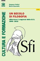 Un secolo di filosofia attraverso i congressi della S.F.I. 1906-2013