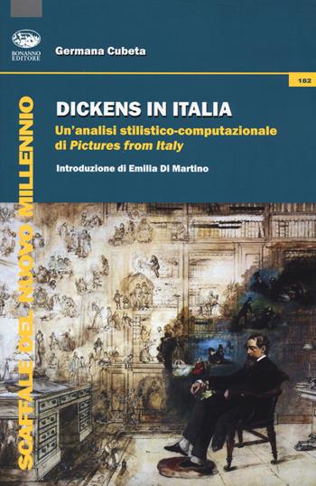 Dickens in Italia. Un'analisi stilistico-computazionale di «Pictures from Italy» - Germana Cubeta - Libro Bonanno 2017, Scaffale del nuovo millennio | Libraccio.it