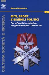 Miti, sport e simboli politici. Per un'analisi sociologica dei Giochi Olimpici (1896-1936)