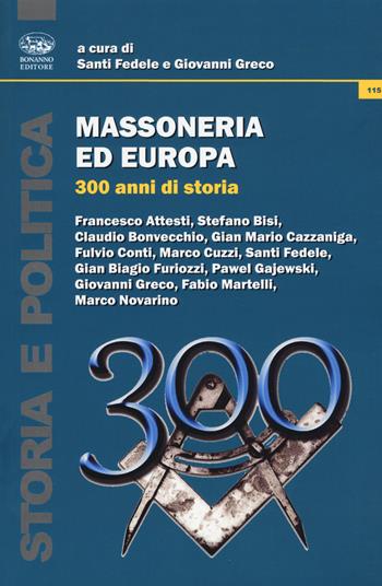 Massoneria ed Europa. 300 anni di storia  - Libro Bonanno 2018, Storia e politica | Libraccio.it