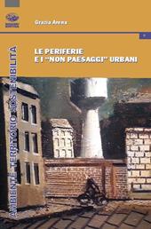 Le periferie e i "non paesaggi" urbani