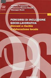 Percorsi di inclusione socio-lavorativa. Giovani a rischio e ristorazione locale