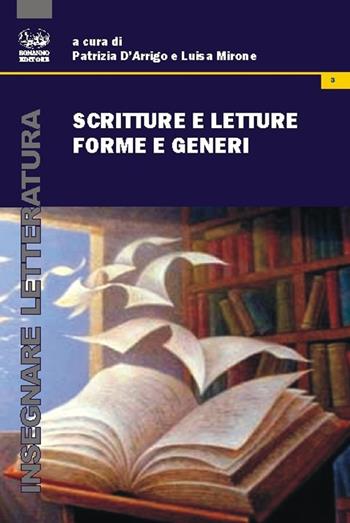 Scritture e letture: forme e generi  - Libro Bonanno 2018, Insegnare letteratura | Libraccio.it