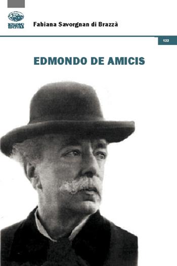 Edmondo De Amicis - Fabiana Savorgnan Cergneu di Brazzà - Libro Bonanno 2021, Scrittori d'Italia | Libraccio.it