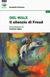 Del male. Il silenzio di Freud