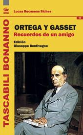 Ortega y Gasset. Recuerdos de un amigo