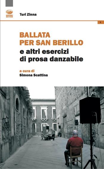 Ballata per san Berillo e altri esercizi di prosa dannabile - Turi Zinna, Simona Scattina - Libro Bonanno 2020, Tascabili Bonanno. Teatro | Libraccio.it