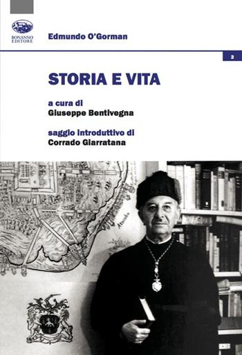 Storia e vita - Edmundo O'Gorman - Libro Bonanno 2020, Vivencias | Libraccio.it