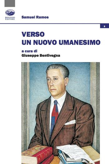 Verso un nuovo Umanesimo - Samuel Ramos - Libro Bonanno 2021, Vivencias | Libraccio.it