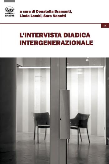 L'intervista diadica intergenerazionale - Lombi, Nanetti - Libro Bonanno 2023, Le forme del dato | Libraccio.it