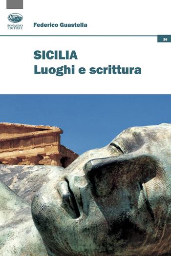 Sicilia. Luoghi e scrittura - Federico Guastella - Libro Bonanno 2024, Occasioni critiche | Libraccio.it