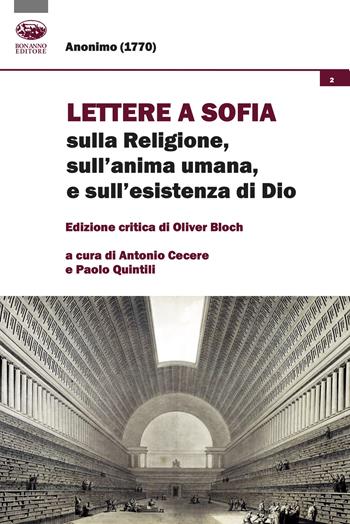Lettere a Sophia sulla religione, sull'anima umana e sull'esistenza di Dio - Oliver Bloch - Libro Bonanno 2024, Classici del pensiero critico | Libraccio.it