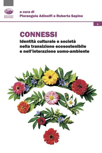 Connessi. Identità culturale e società nella transizione ecosostenibile e nell'interazione uomo-ambiente  - Libro Bonanno 2024, Le sisyphe heureux | Libraccio.it