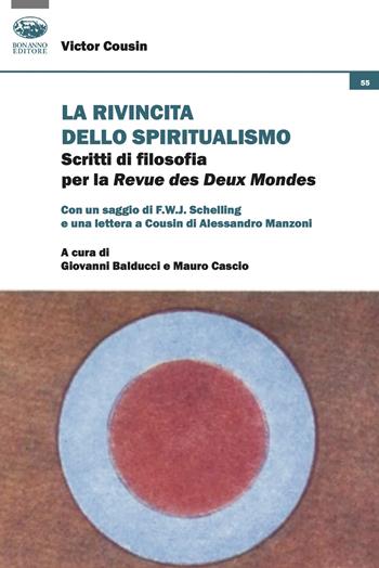 La rivincita dello spiritualismo. Scritti di filosofia per la Revue des Deux Mondes - Victor Cousin - Libro Bonanno 2024, Cultura e formazione. Filosofia | Libraccio.it