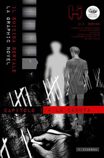 Il suicida seriale. Vol. 1: La caduta - Federico Ziberna - Libro Bonanno 2025, Immagine | Libraccio.it