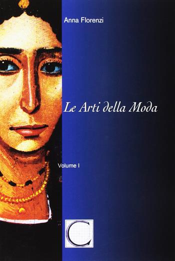 Le arti della moda. Nuova ediz.. Vol. 1 - Anna Florenzi - Libro Pioda Imaging 2019 | Libraccio.it