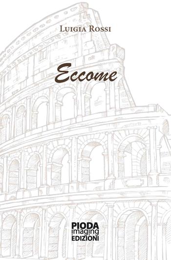 Eccome - Luigia Rossi - Libro Pioda Imaging 2020 | Libraccio.it