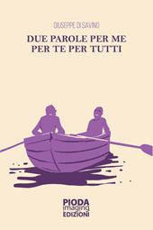 Due parole per me per te per tutti