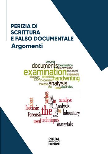 Perizia di scrittura e falso documentale. Nuova ediz. - Francesco Matranga, Martina Matranga - Libro Pioda Imaging 2024 | Libraccio.it