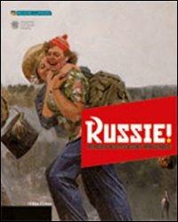 Russie! Memoria, mistificazione, immaginario. Arte russa del '900 dalle collezioni Morgante e Sandretti. Ediz. multilingue  - Libro Terra Ferma Edizioni 2010 | Libraccio.it