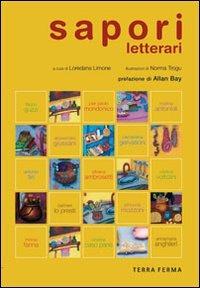 Sapori letterari  - Libro Terra Ferma Edizioni 2008 | Libraccio.it