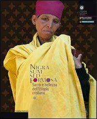 Nigra sum sed Formosa. Sacro e bellezza dell'Etiopia cristiana  - Libro Terra Ferma Edizioni 2009, Fuori collana | Libraccio.it