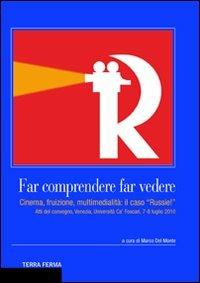 Far comprendere, far vedere. Cinema, fruizione, multimedialità: il caso «Russie!»  - Libro Terra Ferma Edizioni 2010, Sgresénde | Libraccio.it