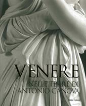 Venere nelle terre di Antonio Canova. Ediz. illustrata