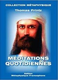 Méditations quotidiennes - Thomas Printz - Libro Editrice Italica (Milano) 2009 | Libraccio.it
