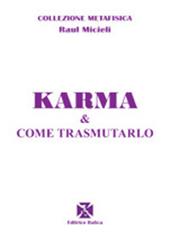 Karma e come trasmutarlo