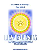 Les talents. Les dévoiler, les découvrir et les réaliser