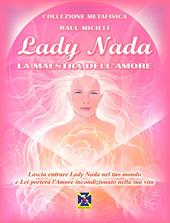 Lady Nada. La maestra dell'amore