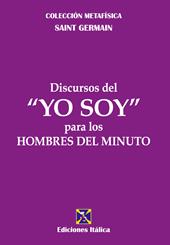 Discursos del «Yo soy» para los hombres del minuto