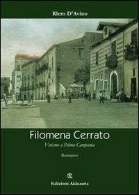 Filomena Cerrato. Verismo a Palma Campania - Klem D'Avino - Libro Ass. Akkuaria 2012, Europa la strada della scrittura | Libraccio.it