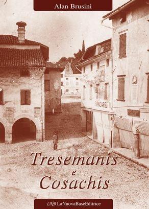 Tresemanis e cosachis - Alan Brusini - Libro La Nuova Base 2002 | Libraccio.it