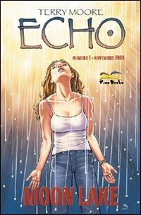 Echo. Vol. 1: Moon Lake. - Terry Moore - Libro Free Books 2009 | Libraccio.it
