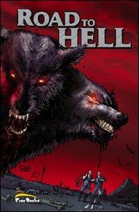 Road to hell - Martin Schenk, Todd Lincoln - Libro Free Books 2009 | Libraccio.it
