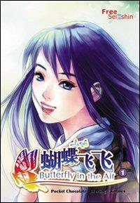 Butterfly on the air. Vol. 1 - Li Ming, Pocket Chocolate - Libro Free Books 2009 | Libraccio.it