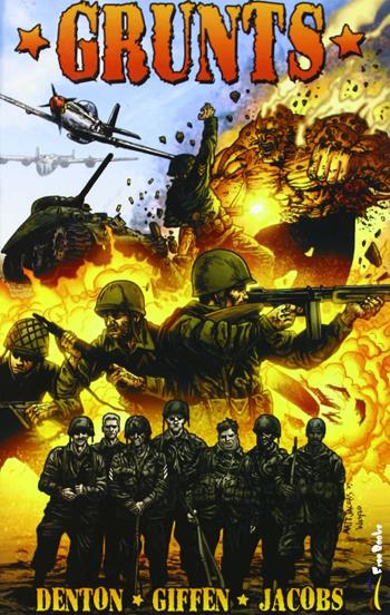 Grunts - Shannon Eric Denton, Keith Giffen, Matt Jacobs - Libro Free Books 2010 | Libraccio.it