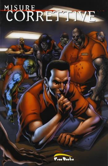 Misure correttive - Grant Chastain - Libro Free Books 2010 | Libraccio.it