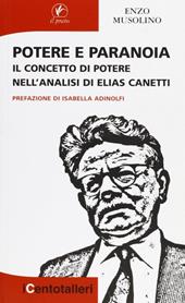 Potere e paranoia. Il concetto di potere nell'analisi di Elias Canetti