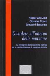 Guardare all'interno delle murature. La tomografia della resistività elettrica per la caratterizzazione di murature storiche