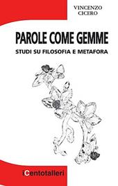 Parole come gemme. Studi su filosofia e metafora